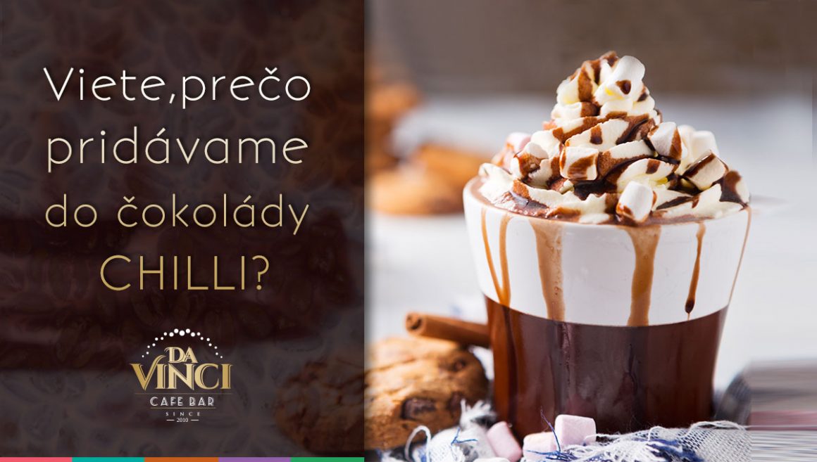 Chilli a mandle v horúcej čokoláde? Zistite, prečo ich do nej pridávame!